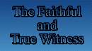 Sabbath Worship Service 02/19/2005: The Faithful and True Witness